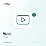 TikTok – Vues (France)