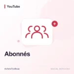 YouTube – Abonnés Youtube